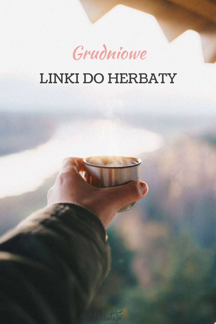 Grudniowe linki do herbaty herbalicja