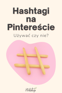 Hashtagi na Pintereście | Biznes online i Pinterest Marketing